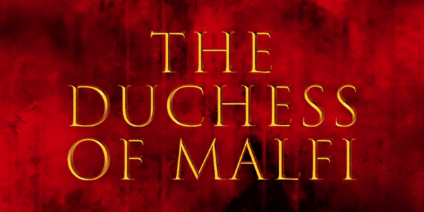 The Duchess of Malfi