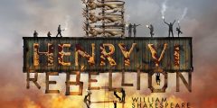Poster for Henry VI: rebellion, featuring the words on a placard in front of a backdrop of flames