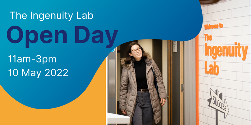 Ingenuity Lab Open Day